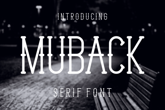 Muback: A Unique Serif Font for Professional Business Branding